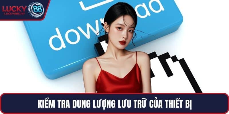 Kiểm tra dung lượng lưu trữ của thiết bị