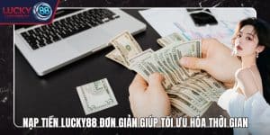 Nạp tiền Lucky88
