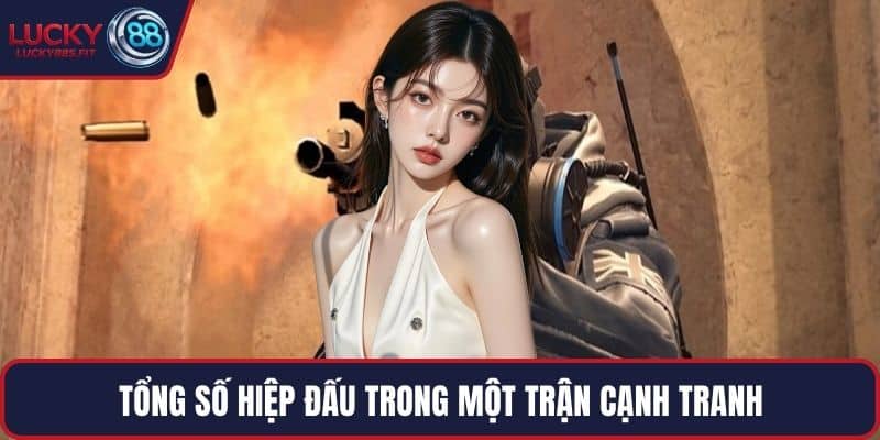 Tổng số hiệp đấu trong một trận cạnh tranh